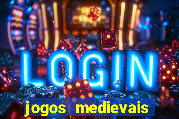 jogos medievais para celular